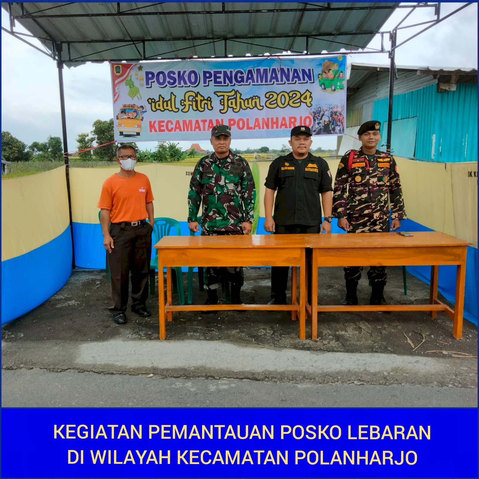 Pemerintah Kecamatan Polanharjo dan Forkopimcam Dirikan Posko Pengamanan Arus Mudik Lebaran 